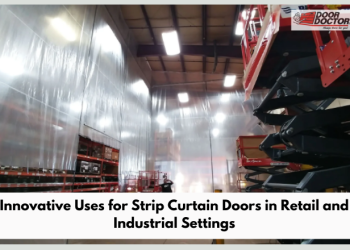 Innovative Uses for Strip Curtain Doors in Retail and Industrial Settings